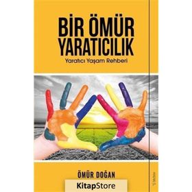 Bir Ömür Yaratıcılık - Ömür Doğan