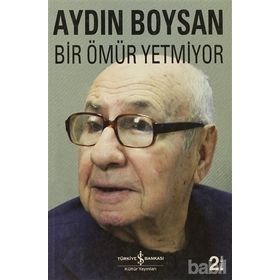 BIR ÖMÜR YETMIYOR - AYDIN BOYSAN