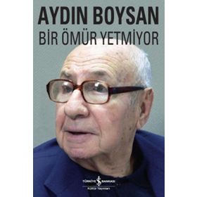 BIR ÖMÜR YETMIYOR - AYDIN BOYSAN