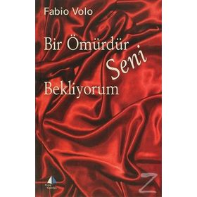 BIR ÖMÜRDÜR SENI BEKLIYORUM - FABIO VOLO