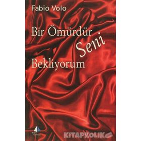 BIR ÖMÜRDÜR SENI BEKLIYORUM - FABIO VOLO