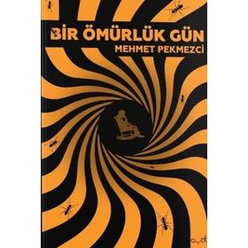 Bir Ömürlük Gün - Mehmet Pekmezci