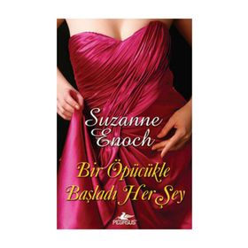 BIR ÖPÜCÜKLE BAŞLADI HER ŞEY - SUZANNE ENOCH