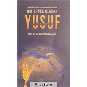 Bir Örnek Olarak Yusuf Aleyhisselam - Ali Muhyiddin Karadağı
