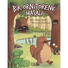 Bir Ornitorenk Masalı / Yağmur Kartal / Vadi Yayınları