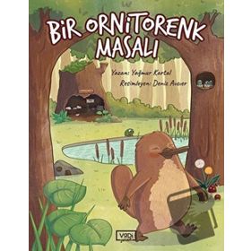Bir Ornitorenk Masalı / Yağmur Kartal / Vadi Yayınları