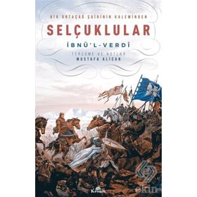 Bir Ortaçağ Şairinin Kaleminden Selçuklular - Mustafa Alican
