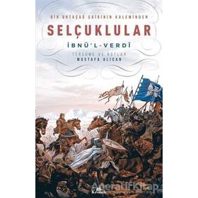 Bir Ortaçağ Şairinin Kaleminden Selçuklular - Mustafa Alican