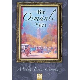 BIR OSMANLI YAZI - MELIH ESEN CENGIZ