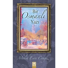 BIR OSMANLI YAZI - MELIH ESEN CENGIZ