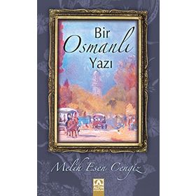 BIR OSMANLI YAZI - MELIH ESEN CENGIZ
