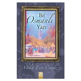 BIR OSMANLI YAZI - MELIH ESEN CENGIZ