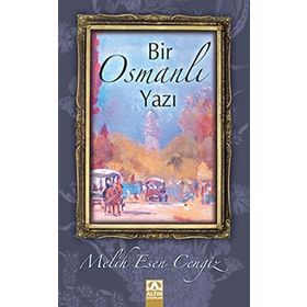 BIR OSMANLI YAZI - MELIH ESEN CENGIZ
