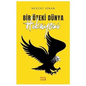Bir Oteki Dunya Hikayesi - Nevzat Sinan