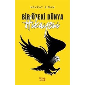Bir Oteki Dunya Hikayesi - Nevzat Sinan
