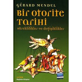 BIR OTORITE TARIHI SÜREKLİLİKLER VE DEĞİŞİKLİKLER - GÉRARD MANDEL