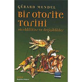 BIR OTORITE TARIHI SÜREKLİLİKLER VE DEĞİŞİKLİKLER - GÉRARD MANDEL