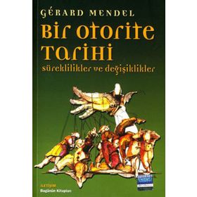 BIR OTORITE TARIHI SÜREKLİLİKLER VE DEĞİŞİKLİKLER - GÉRARD MANDEL