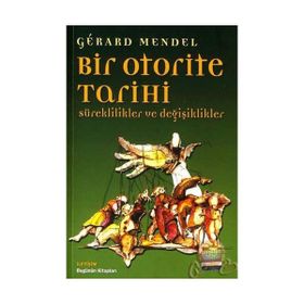 BIR OTORITE TARIHI SÜREKLİLİKLER VE DEĞİŞİKLİKLER - GÉRARD MANDEL