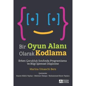 Bir Oyun Alanı Olarak Kodlama - Pegem Akademi Yayıncılık