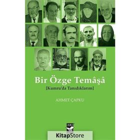 Bir Özge Temaşa - Kumruda Tanıdıklarım - Ahmet Çapku