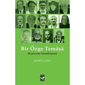 Bir Özge Temaşa - Kumruda Tanıdıklarım - Ahmet Çapku