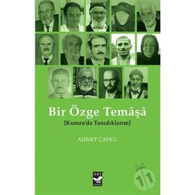 Bir Özge Temaşa - Kumruda Tanıdıklarım - Ahmet Çapku