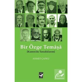 Bir Özge Temaşa - Kumruda Tanıdıklarım - Ahmet Çapku