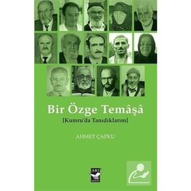 Bir Özge Temaşa - Kumruda Tanıdıklarım - Ahmet Çapku