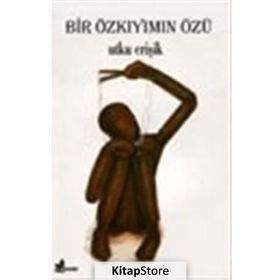 BIR ÖZKIYIMIN ÖZÜ - UTKU ERİŞİK