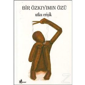 BIR ÖZKIYIMIN ÖZÜ - UTKU ERİŞİK