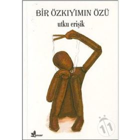 BIR ÖZKIYIMIN ÖZÜ - UTKU ERİŞİK