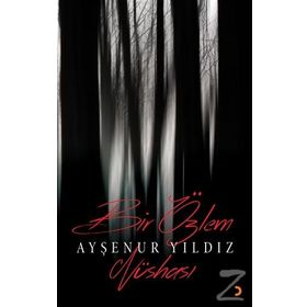 Bir Özlem Nüshası - Ayşenur Yıldız