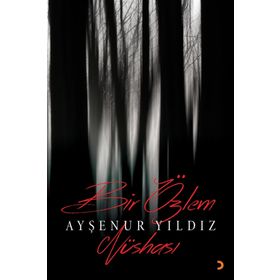 Bir Özlem Nüshası - Ayşenur Yıldız