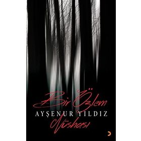 Bir Özlem Nüshası - Ayşenur Yıldız