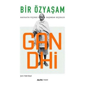 Bir Özyaşam - Mahatma Gandhi