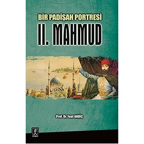 Bir Padişah Portresi II. Mahmud - Fuat Andıç