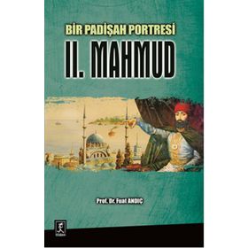 Bir Padişah Portresi II. Mahmud - Fuat Andıç
