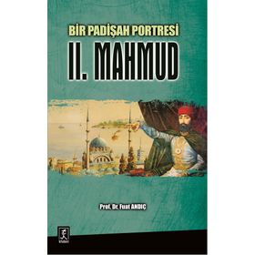 Bir Padişah Portresi II. Mahmud - Fuat Andıç
