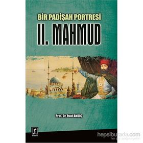 Bir Padişah Portresi II. Mahmud - Fuat Andıç