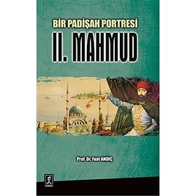 Bir Padişah Portresi II. Mahmud - Fuat Andıç
