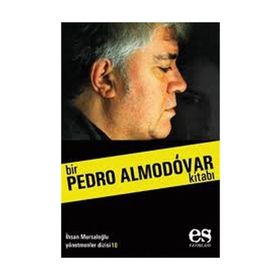 BIR PEDRO ALMODÓVAR KİTABI - İHSAN MURSALOĞLU