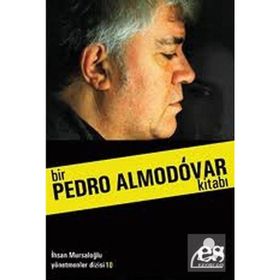 BIR PEDRO ALMODÓVAR KİTABI - İHSAN MURSALOĞLU