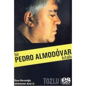 BIR PEDRO ALMODÓVAR KİTABI - İHSAN MURSALOĞLU