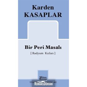 Bir Peri Masalı (Radyum Kızları) - Karden Kasaplar