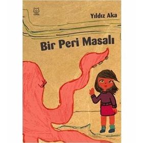 Bir Peri Masalı - Yıldız Aka