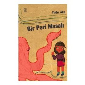 Bir Peri Masalı - Yıldız Aka