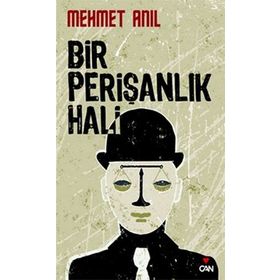 BIR PERIŞANLIK HALI - MEHMET ANIL