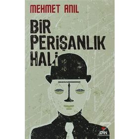 BIR PERIŞANLIK HALI - MEHMET ANIL