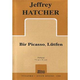 BIR PICASSO, LÜTFEN - JEFFREY HATCHER